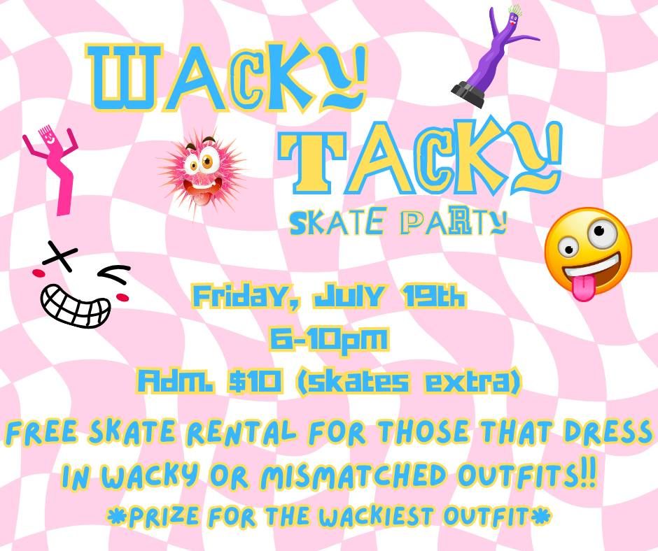 Wacky Tacky Skate Party