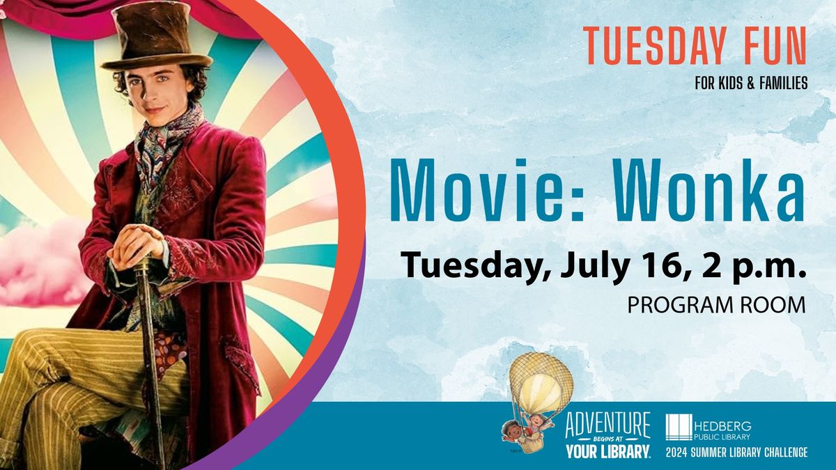 Tuesday Fun: Movie: Wonka