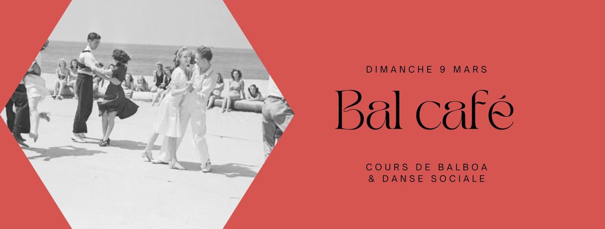 Bal caf\u00e9 - cours multi niveaux & danse sociale