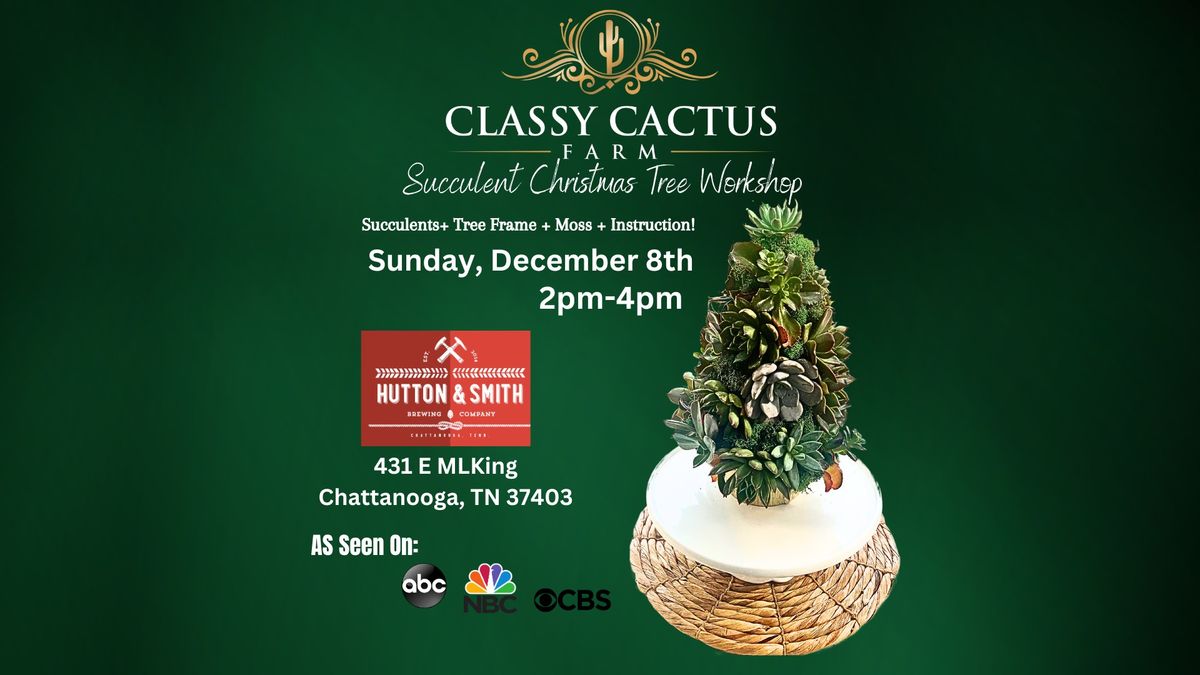 Succulent Christmas Tree Workshop (Chattanooga, TN)