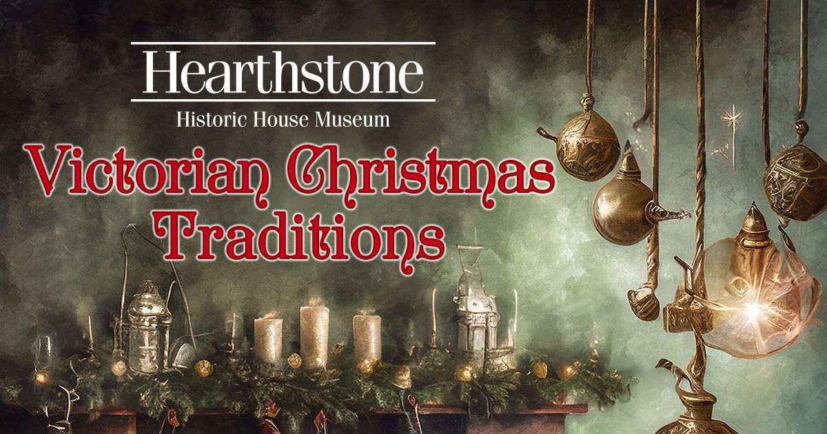 Victorian Christmas Traditions: Evening Open House