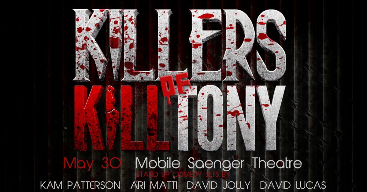 Killers of K*ll Tony