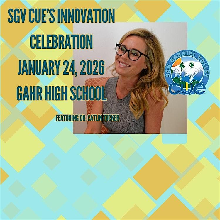 2026 SGVCUE INNOVATION CELEBRATION PARTICIPANT REGISTRATION