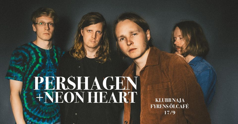 Pershagen + Neon Heart