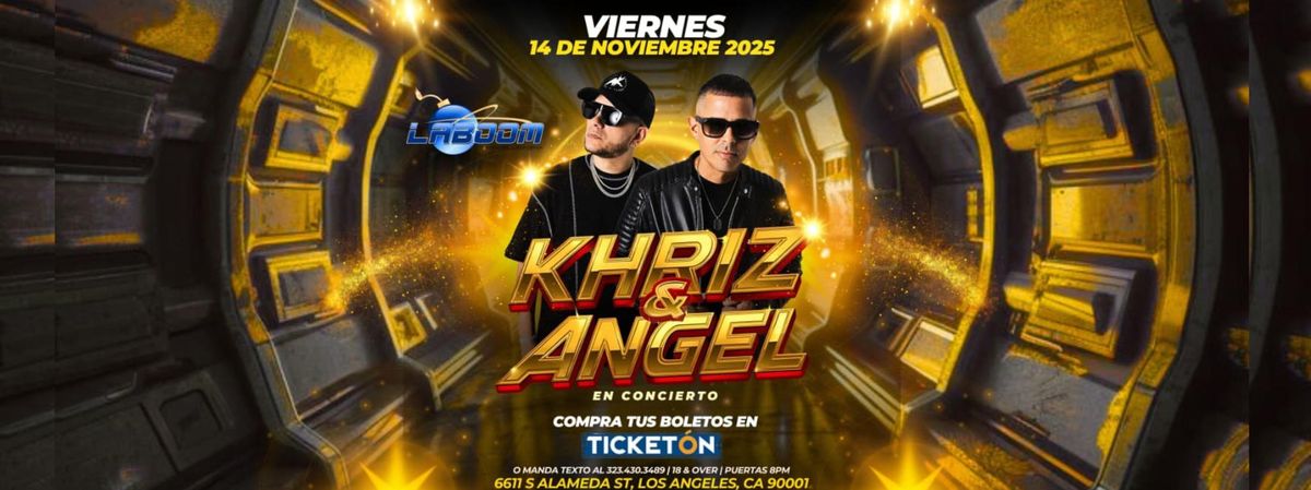 KHRIZ Y ANGEL en LA BOOM de Los Angeles!