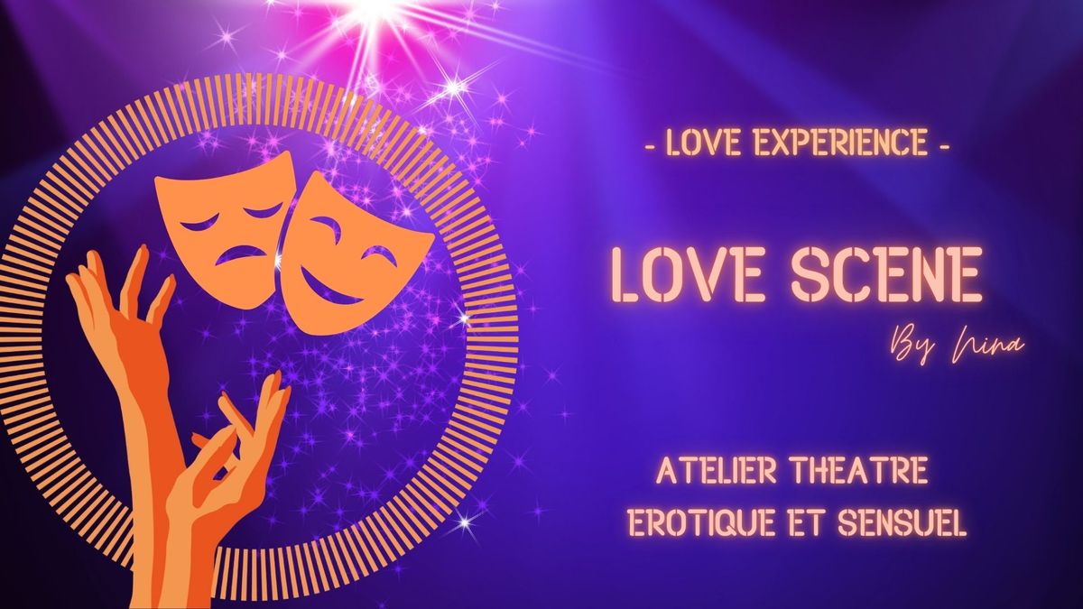 Love Scene - Atelier Th\u00e9atre\ud83c\udf36\ufe0f