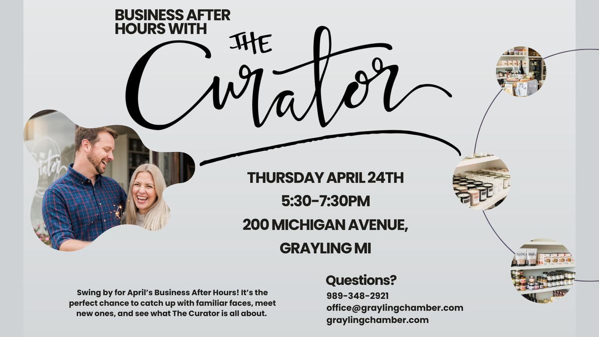 Business After Hours: The Curator!