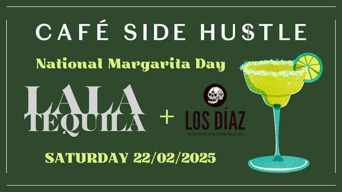 Margarita Day x LALA Tequila!