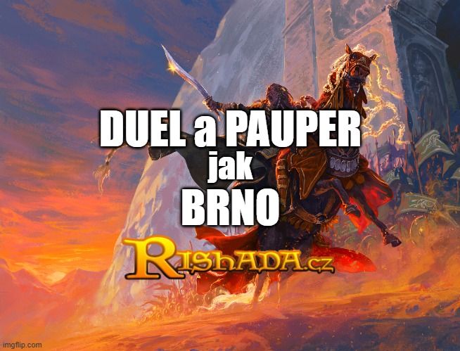 DUEL a PAUPER jak Brno