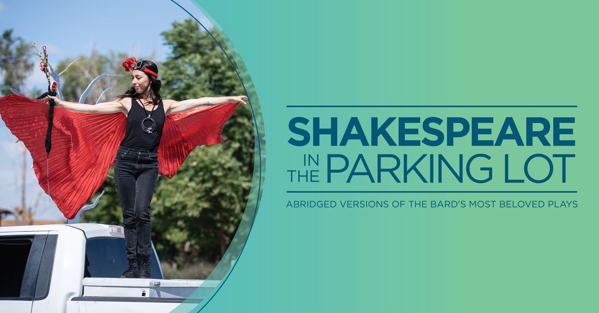 SHAKESPEARE IN THE PARKING LOT