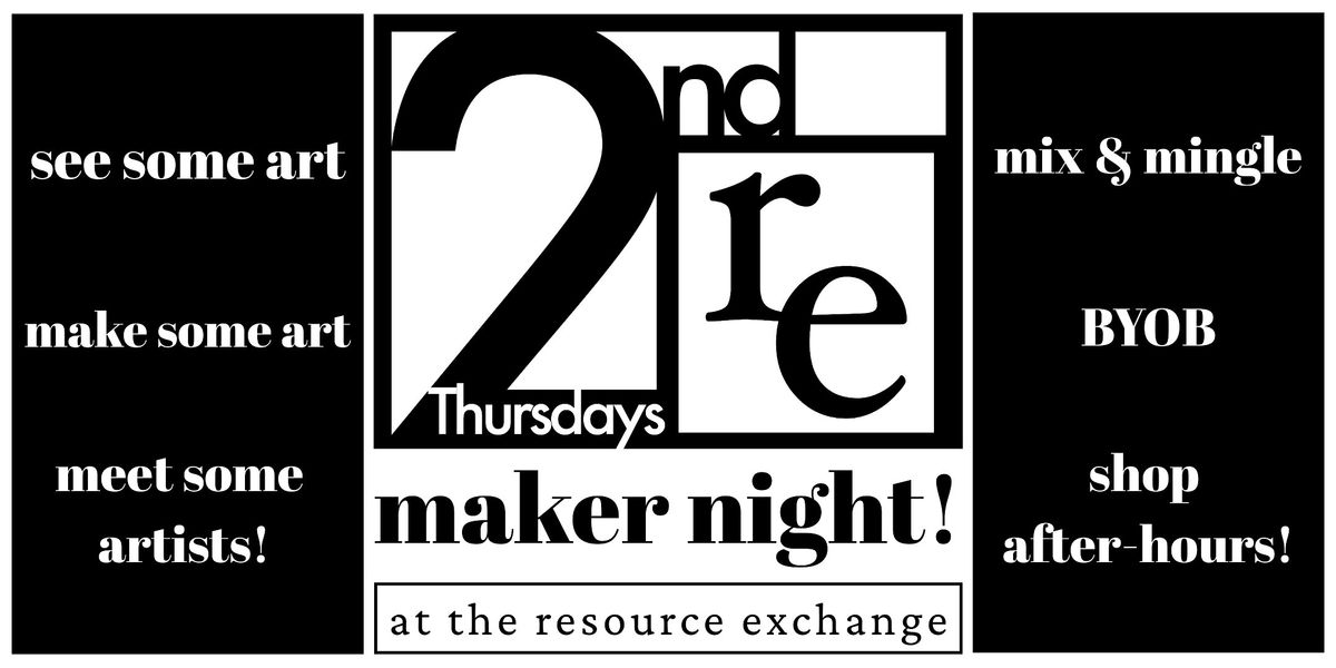 2nd Thursday Maker Night!