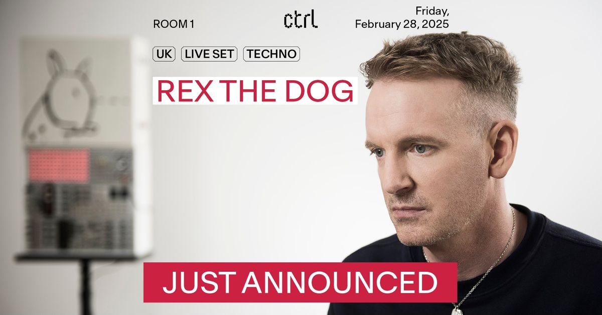 ctrl NIGHTS: Rex The Dog [UK]