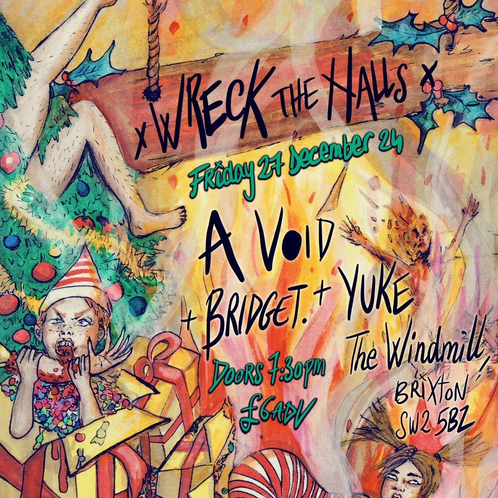 Wreck the Halls: A Void + Bridget. + Yuke