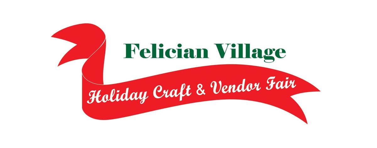 Felician Village Craft & Vendor Fair