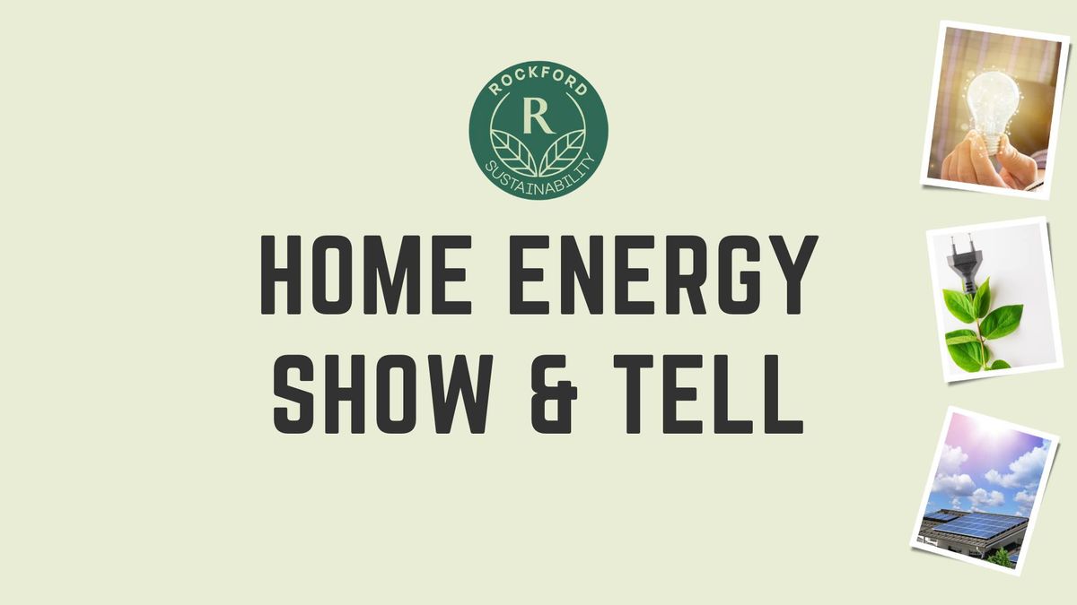 Home Energy Show & Tell