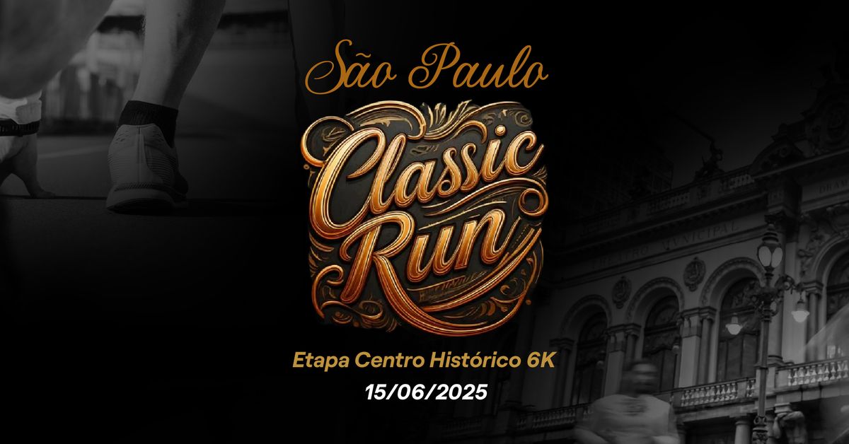 S\u00e3o Paulo Classic Run - Etapa Centro Hist\u00f3rico 6K