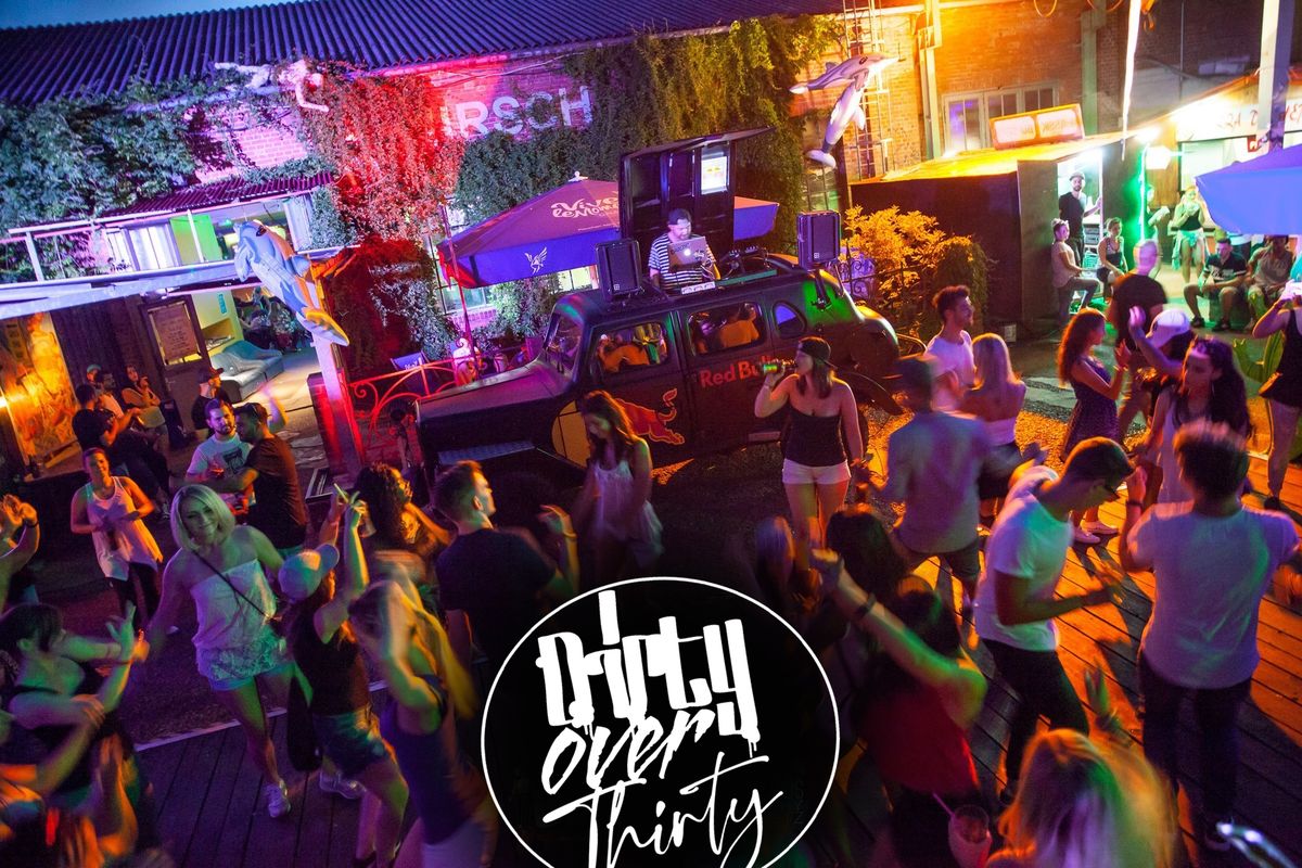 \u00dc30 HIPHOP OPEN AIR PARTY \/ DIRTY OVER THIRTY \/ SA 05 07 2025 \/ HIRSCH