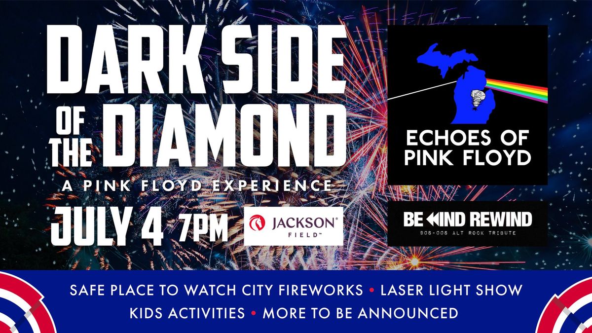 Dark Side of the Diamond: 4th of July Celebration