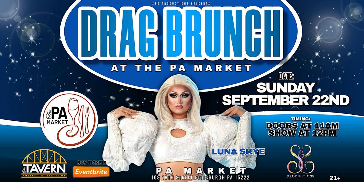 DRAG BRUNCH AT THE PA MARKET - SEPTEMBER