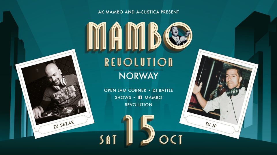 Mambo Revolution Oslo - 15 October - DJ Sezar vs DJ JP