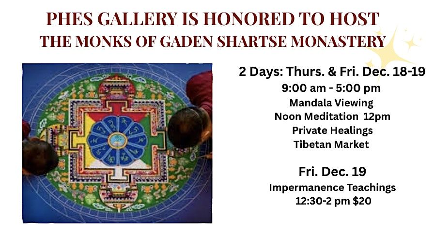 2 Days of Mandala Experience + Impermanence Teaching Fri .12:30