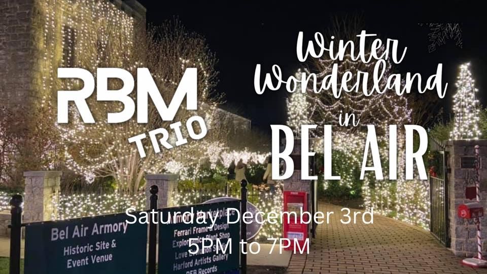 The RBM Trio LIVE at Winter Wonderland in Bel Air, Bel Air Armory, 3 ...