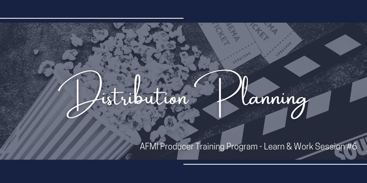 Distribution Planning - A Learn & Work Session with AFMI