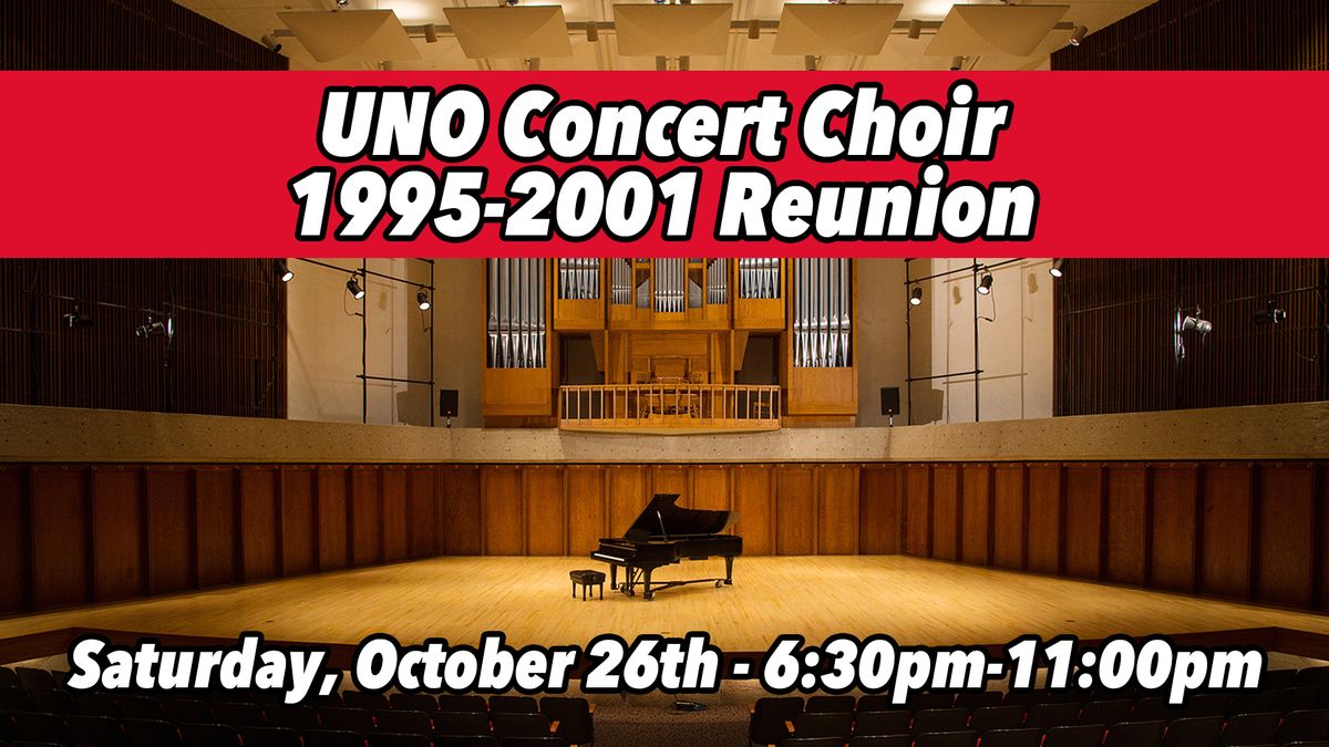 UNO Concert Choir 1995-2001 Reunion