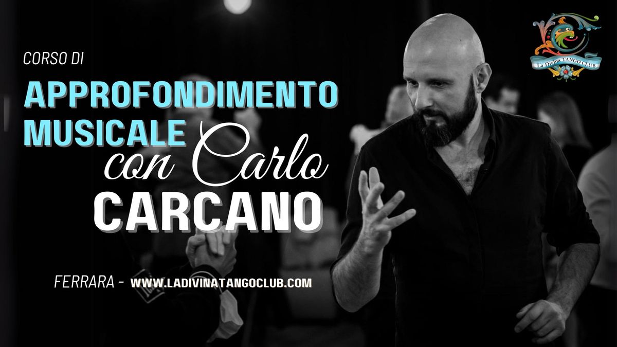 Corso di Approfondimento Musicale con Carlo Carcano - livello unico