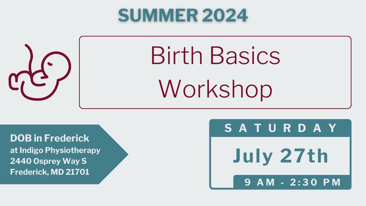 Birth Basics Workshop - Summer Session | Frederick, MD