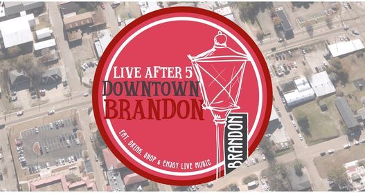 Downtown Brandon's Live After 5!