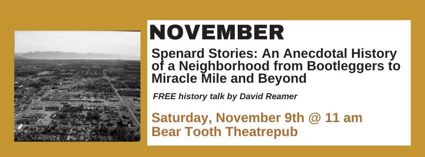 Spenard Stories: An Anecdotal History of a Neighborhood from Bootleggers to Miracle Mile and Beyond