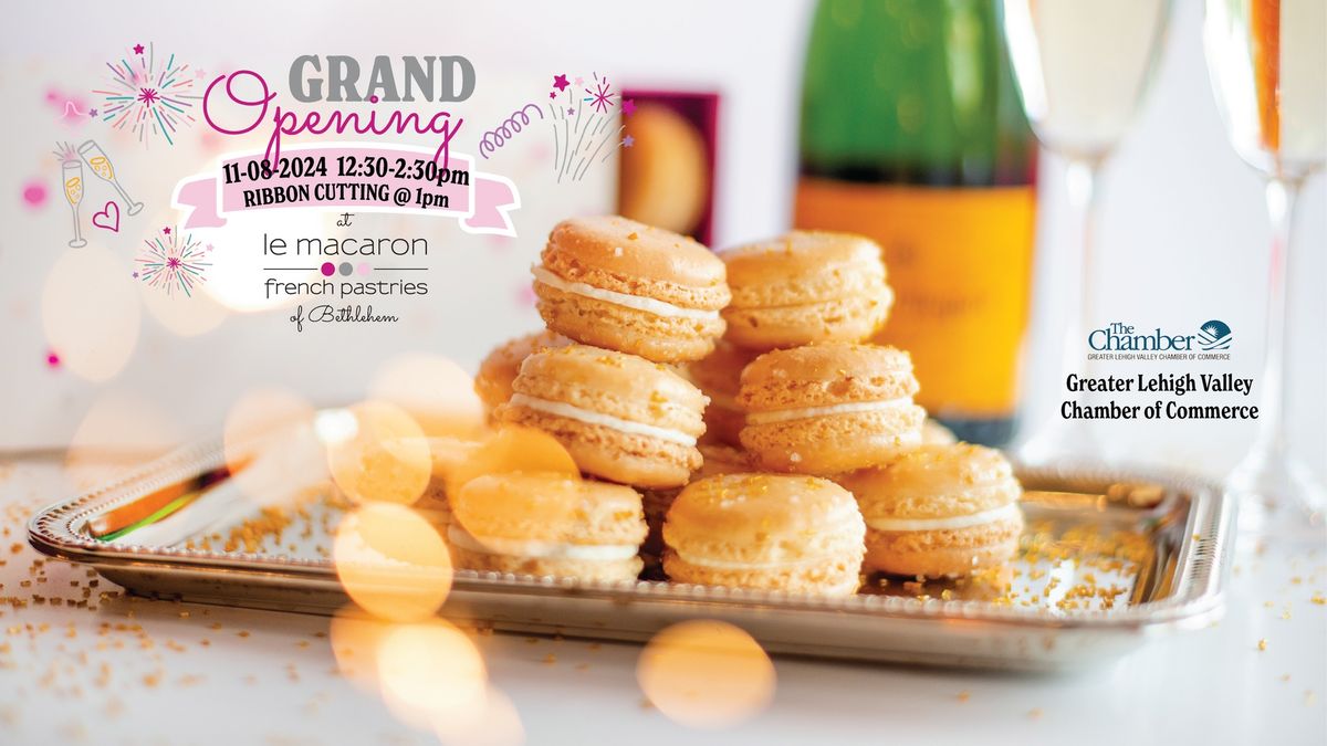 Le Macaron Bethlehem Official Grand Opening Celebration