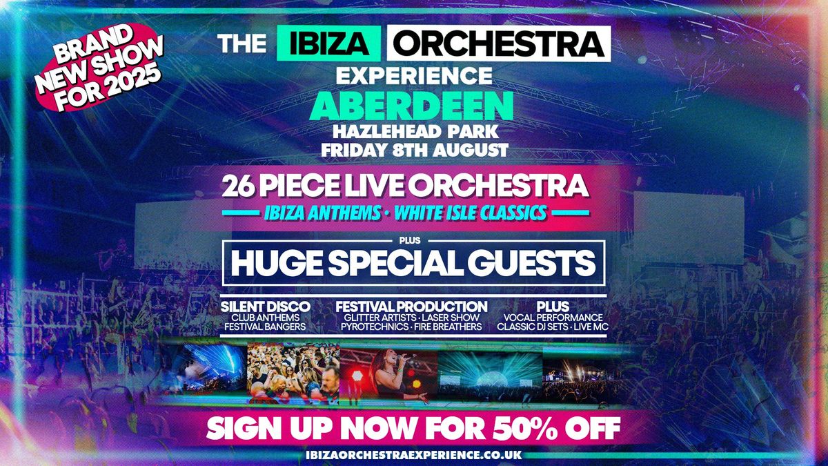 Ibiza Orchestra Experience Aberdeen 2025