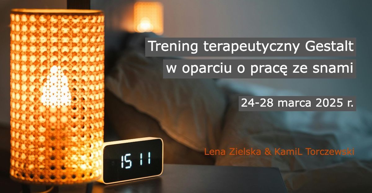 Trening terapeutyczny w oparciu o prac\u0119 ze snami