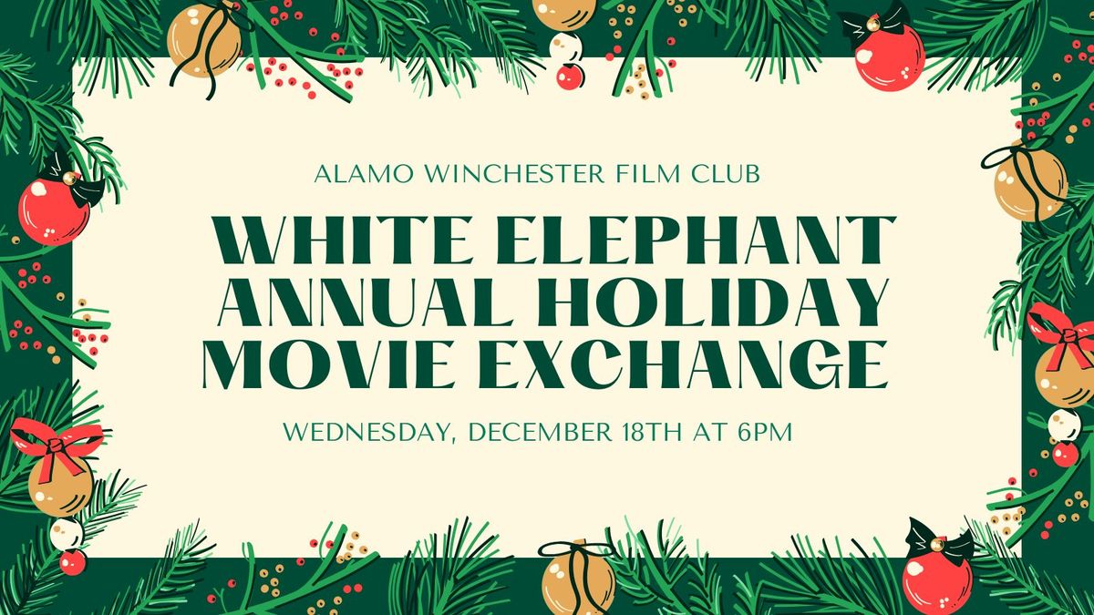 Alamo Winchester Film Club Annual White Elephant DVD \/ Blu Movie Exhange 20254