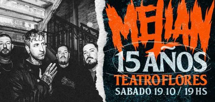 Melian festejando 15 a\u00f1os | 19\/10 @ Teatro Flores cap.fed