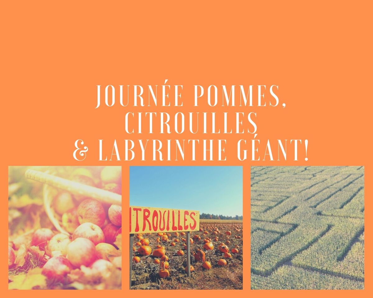 Journ\u00e9e Pommes, citrouilles & labyrinthe g\u00e9ant!