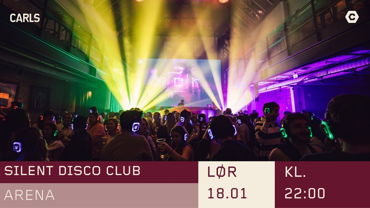  CARLS ETT\u00c5RSDAG: Silent Disco Club