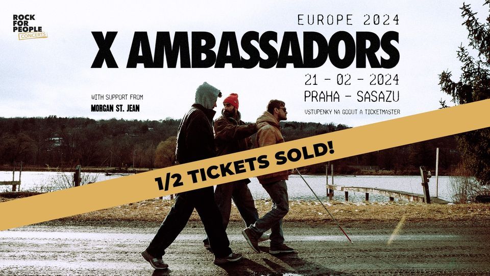 X Ambassadors (US) + Support: Morgan St. Jean - PRAGUE