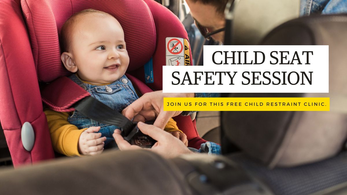 Child Seat Safety Session 