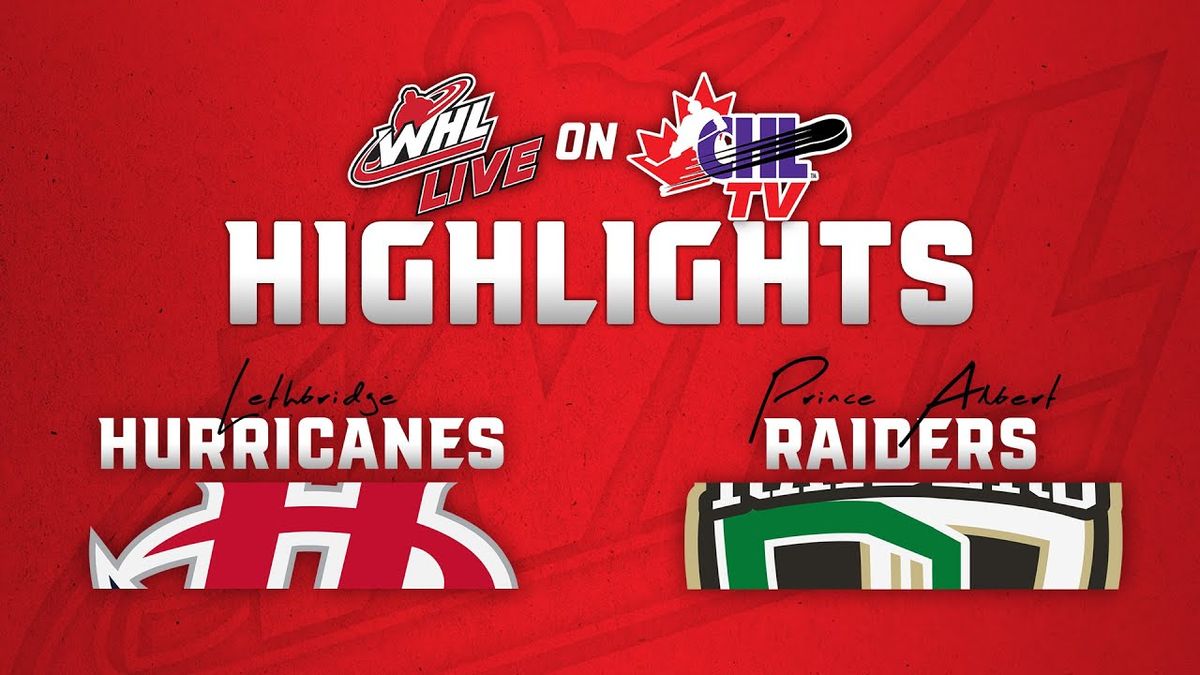 Lethbridge Hurricanes at Prince Albert Raiders at Art Hauser Centre