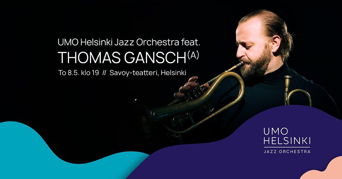 UMO Helsinki Jazz Orchestra feat. Thomas Gansch (A) 