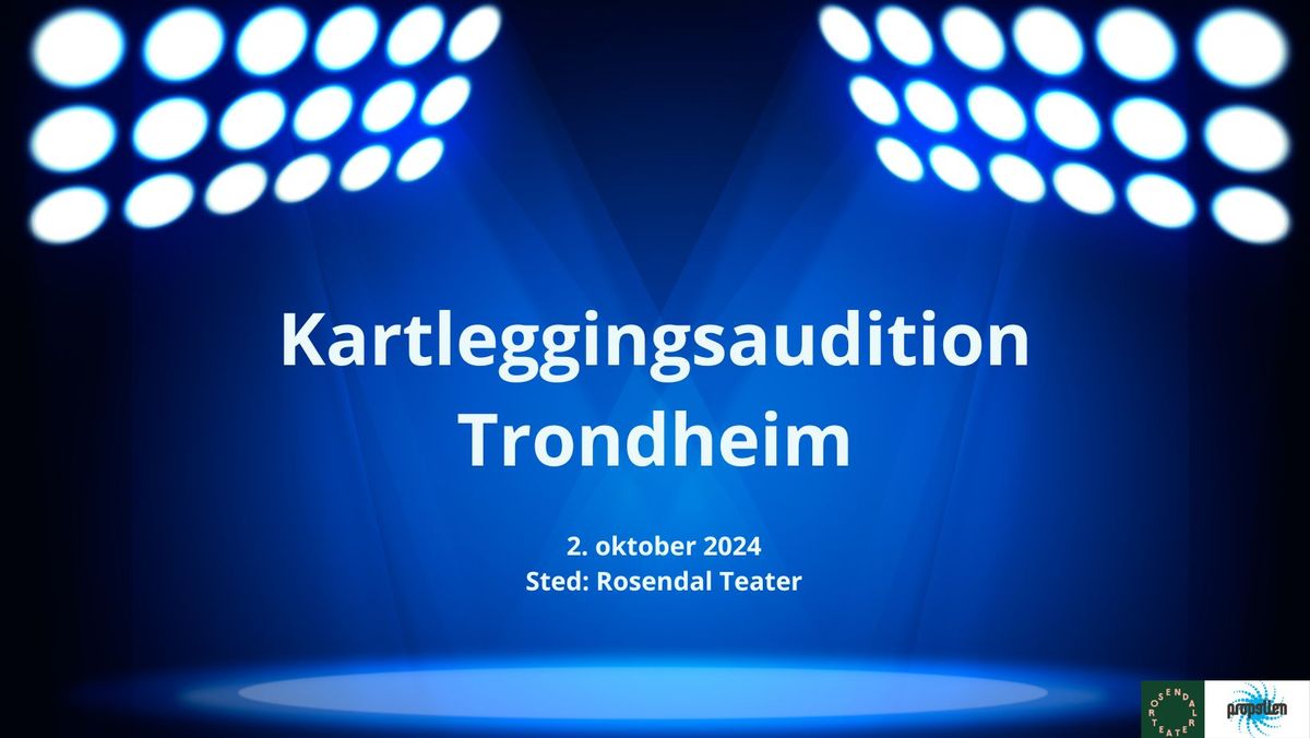 Kartleggingsaudition Trondheim