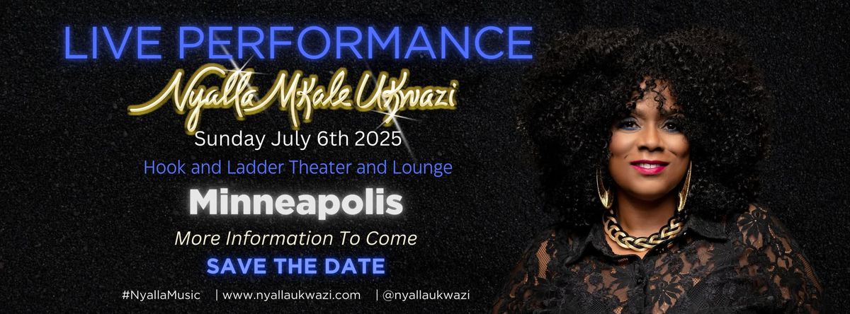 Nyalla LIVE - Minneapolis 2025