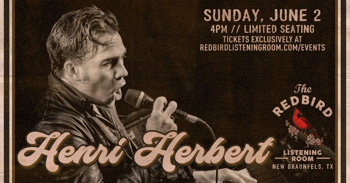 Henri Herbert @ The Redbird - 4 pm