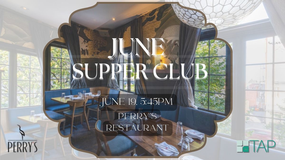 TAP-DC June Supper Club