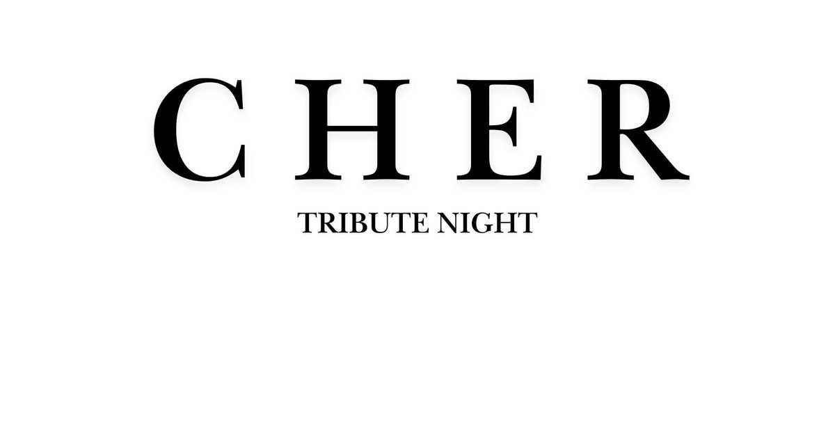 CHER Tribute Night 