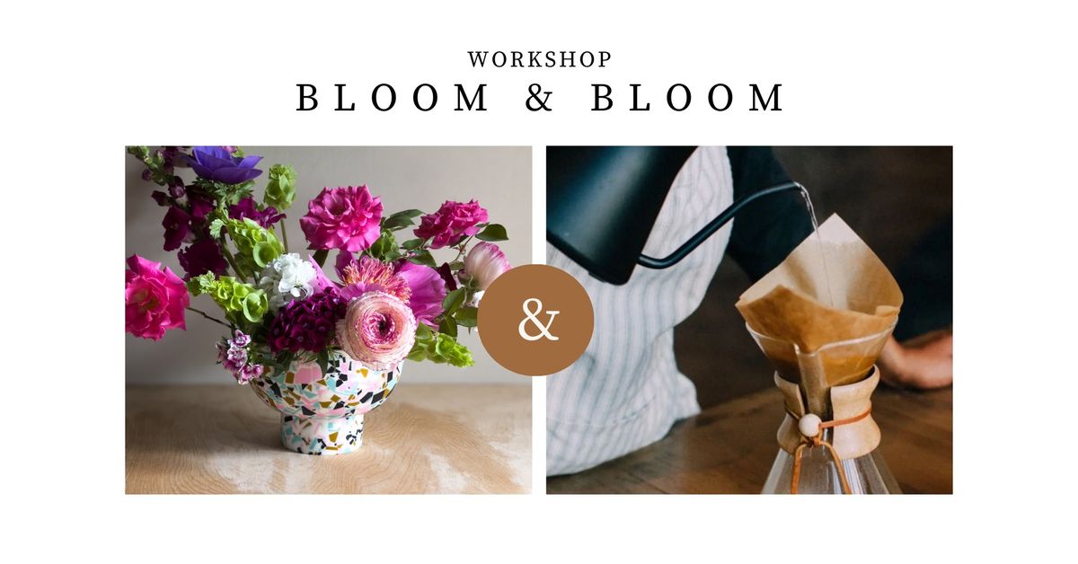 Bloom & Bloom Workshop