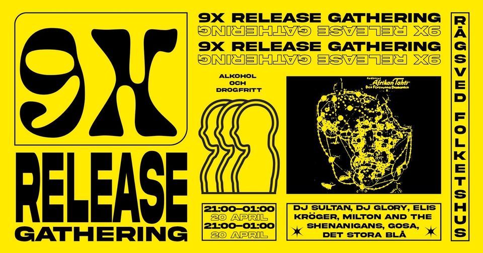9X RELEASE GATHERING
